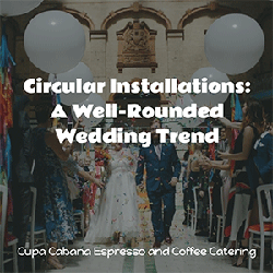 Wedding Trend Alert – Circle Installations