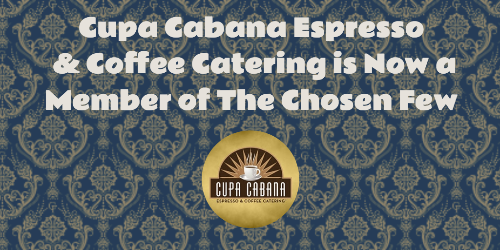 The Chosen Few - Cupa Cabana Membership